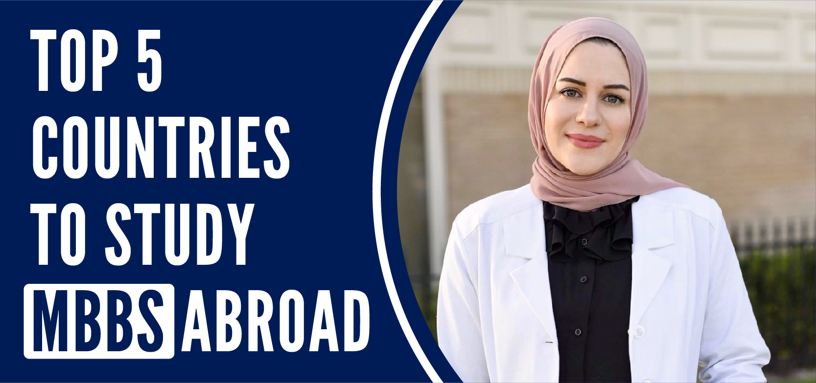 Top 5 Countries to study MBBS Abroad