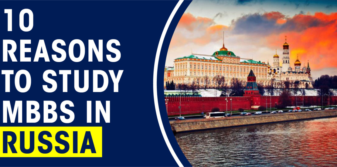 10 Reasons To Study MBBS In Russia