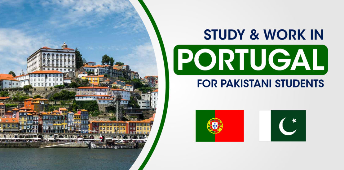 Study & Work in Portugal for Pakistani Students