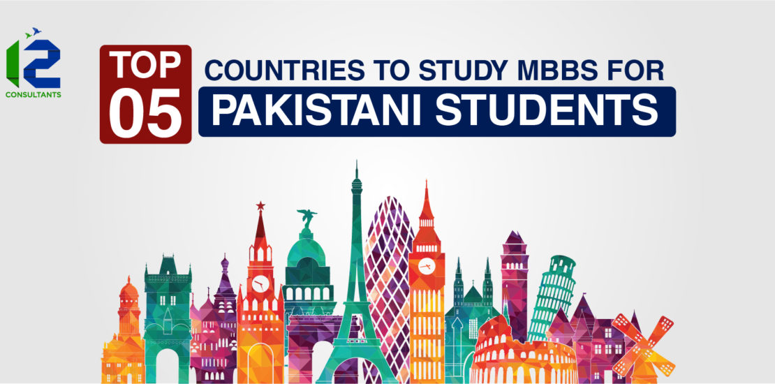 Top 5 Best Countries to Study MBBS Abroad for Pakistani Students 2023-24