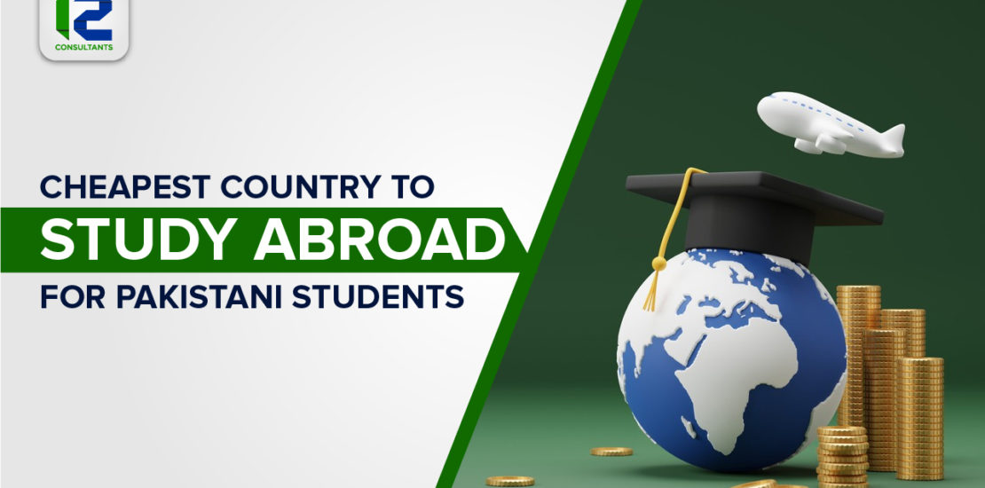 Chepeast Countries to Study Abroad for Pakistani Students