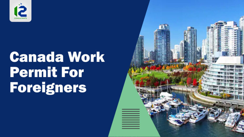 Canada Work Permit 12 Consultants