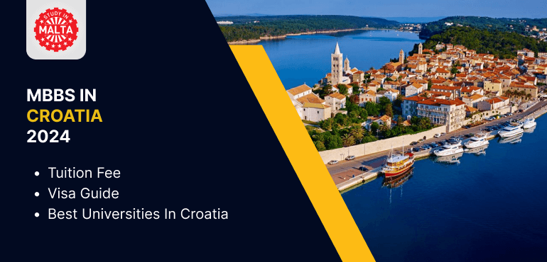 Study MBBS in Croatia 2024 | Tuition Fee | Visa Guide