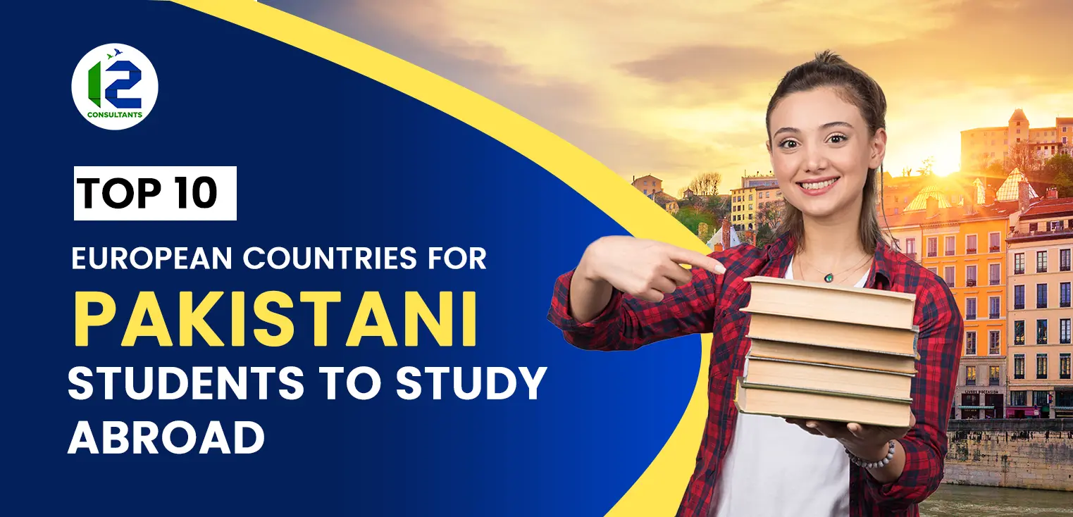 Top 10 European Countries for Pakistani Students