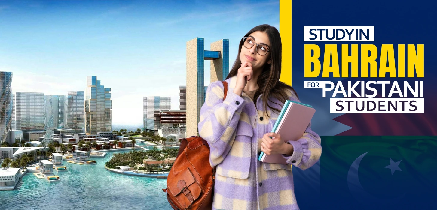 Study in Bahrain For Pakistani Students