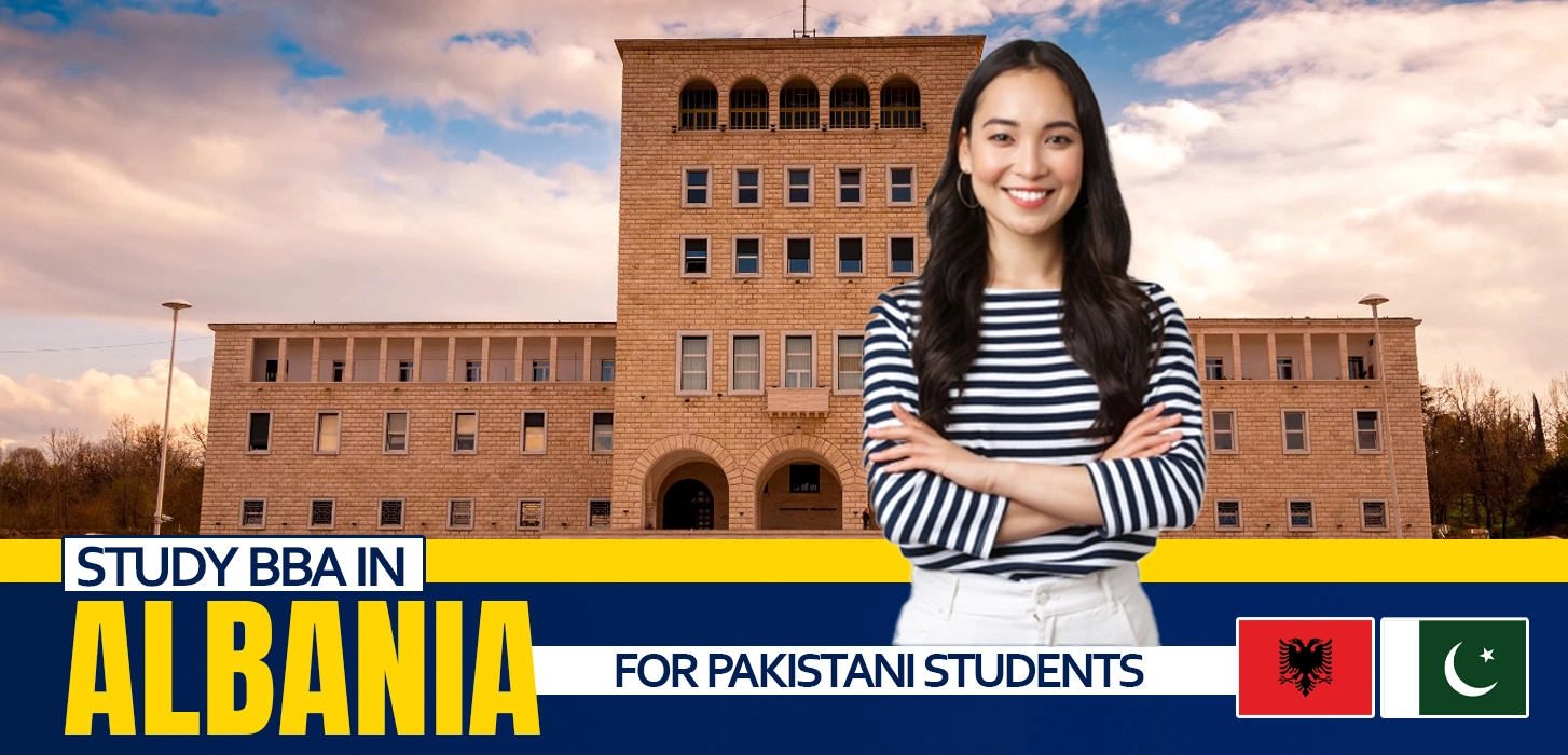 Study BBA in Albania For Pakistani Students